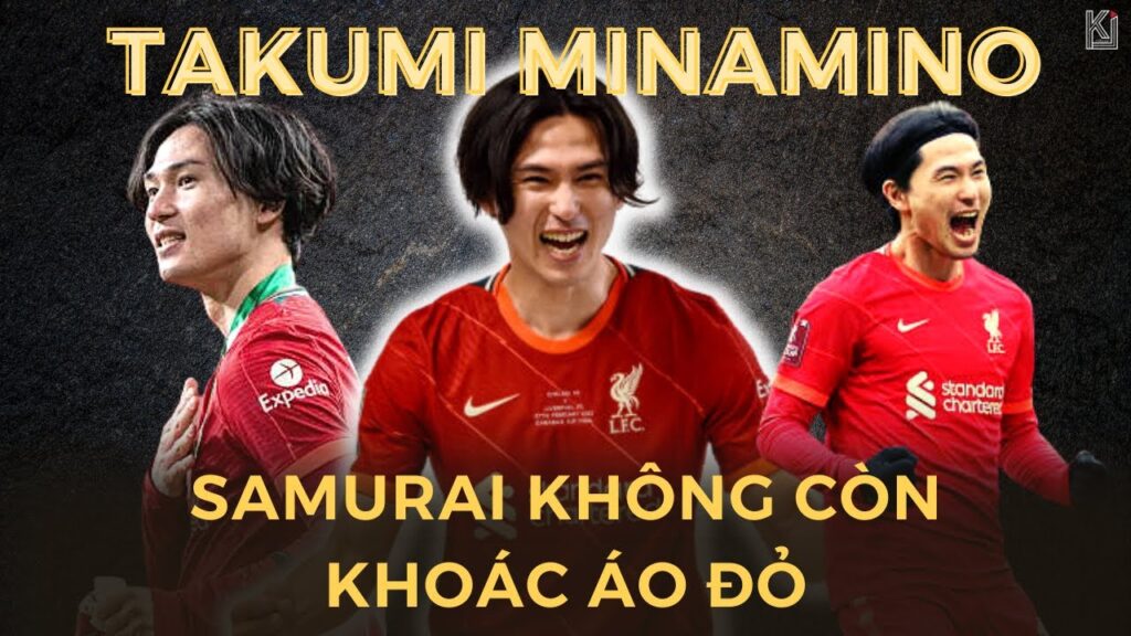 TAKUMI MINAMINO SAMURAI XANH KHÔNG CÒN KHOÁC ÁO ĐỎ