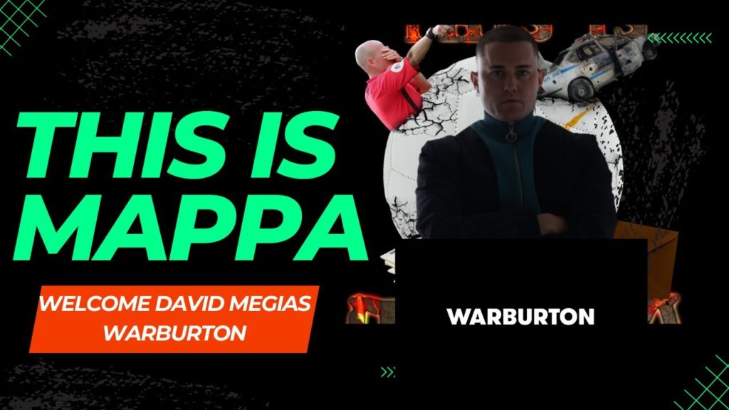 THIS IS MAPPA | WELCOME DAVID MEGIAS WARBURTON