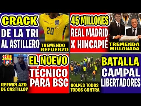 BOMBAZO! EL REAL MADRID PAGARÁ 45 MILLONES POR PIERO HINCAPIÉ | EL NUEVO DT DE BARCELONA 2DA. ETAPA