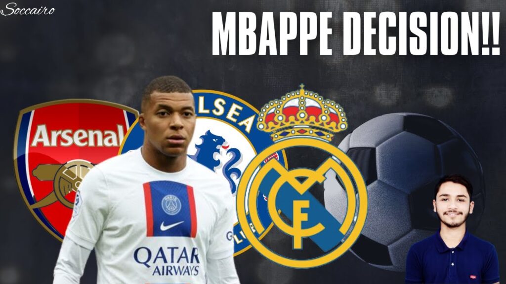 ARSENAL and CHELSEA enters the race to sign Mbappe!? | Mbappe decison | Football news | Soccairo