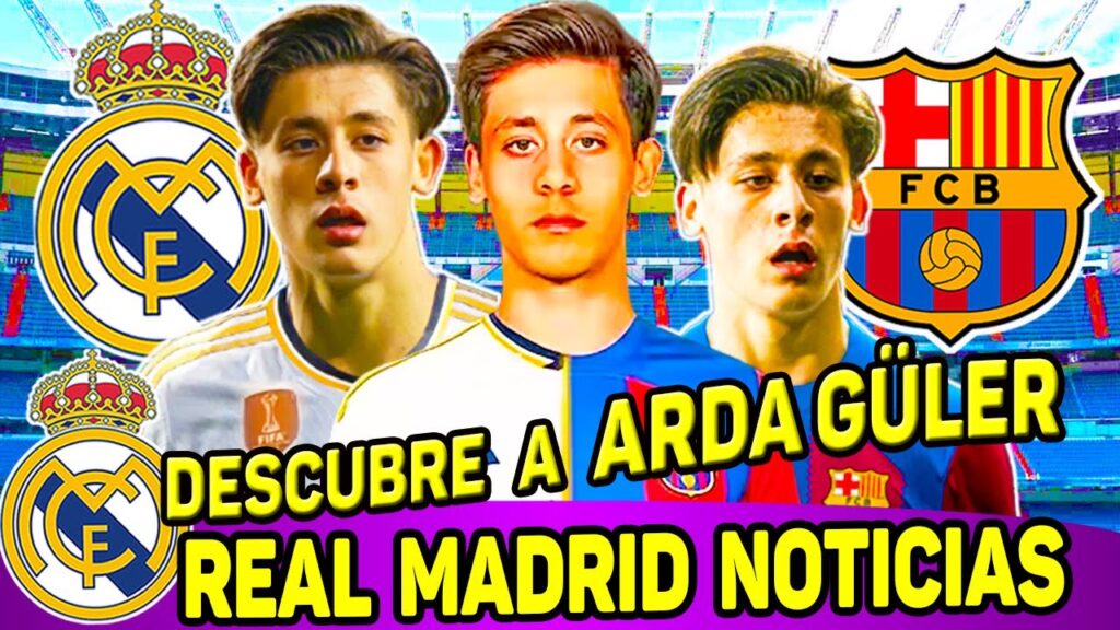 Arda Güler | La joya turca que deslumbra a Real Madrid y Barcelona | NOTICIAS DEL REAL MADRID HOY