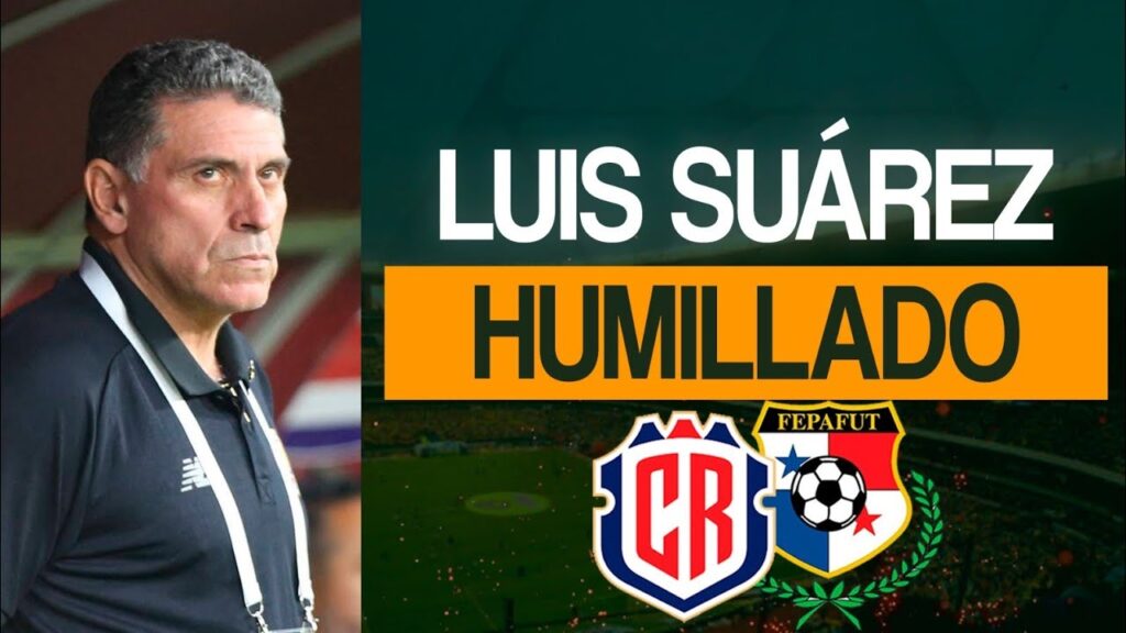 ¡LUIS FERNANDO SUÁREZ VETE YA! COSTA RICA NO EXISTE EN CONCACAF