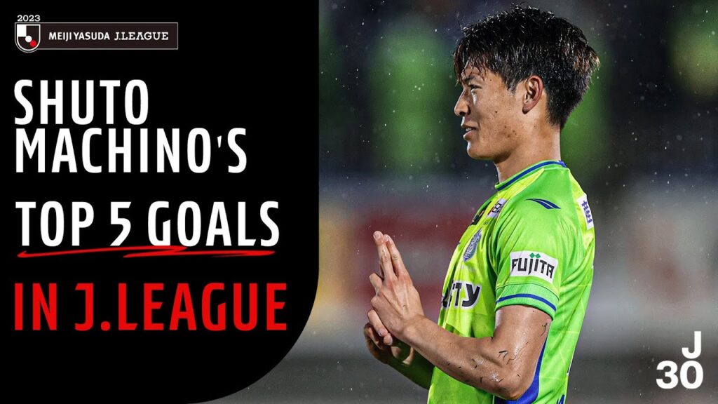 Speed, technique, finishing - he has them all! | Shuto Machino's Top 5 J.LEAGUE Goals