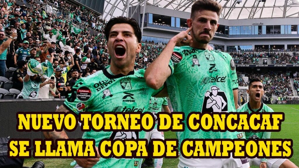 Nuevo Torneo de Concacaf Se Llama Copa de Campeones Con Participacion de 27 Equipos de Concacaf