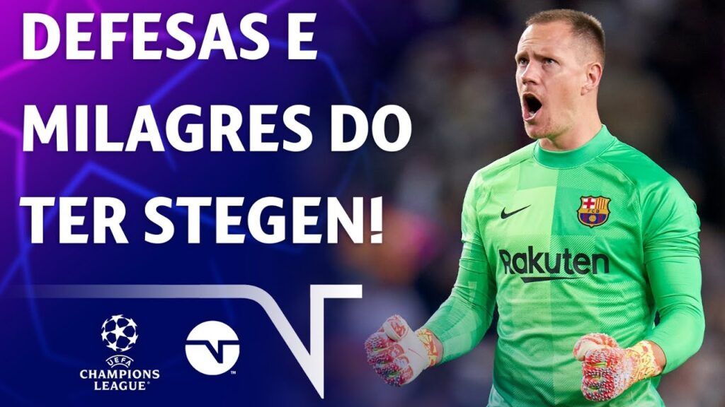 UM DOS MELHORES DA GERAÇÃO! CONFIRA OS MILAGRES E DEFESAÇAS DO TER STEGEN NA CHAMPIONS LEAGUE