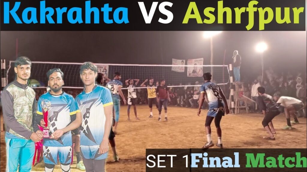 || Kakrahta VS Ashrfpur | Final Match 1st set || All up Volleyball Azamgarh |