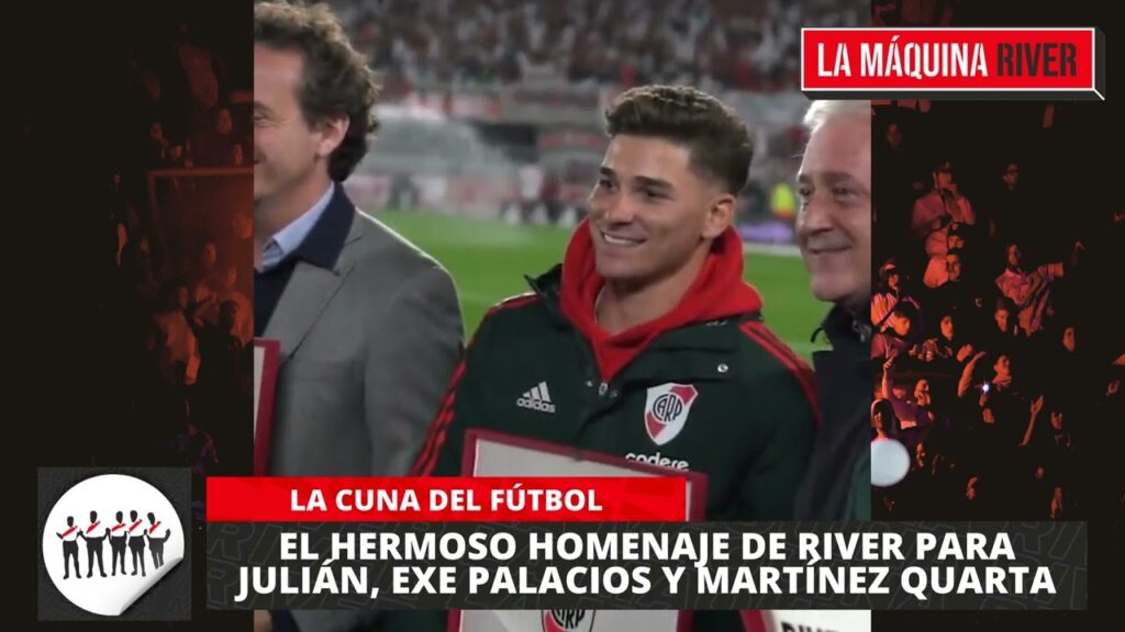 EL HERMOSO HOMENAJE DE RIVER PARA JULIÁN ÁLVAREZ, EXEQUIEL PALACIOS Y LUCAS MARTÍNEZ QUARTA