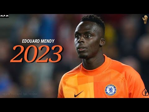 Edouard Mendy Mejores Atajadas 2033 • F.C Chelsea