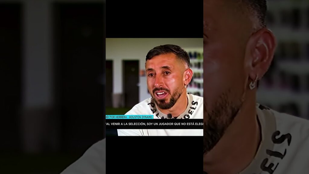 ¡HÉCTOR HERRERA DICE QUE YA NO LO TOMAN EN CUENTA! 😭😭