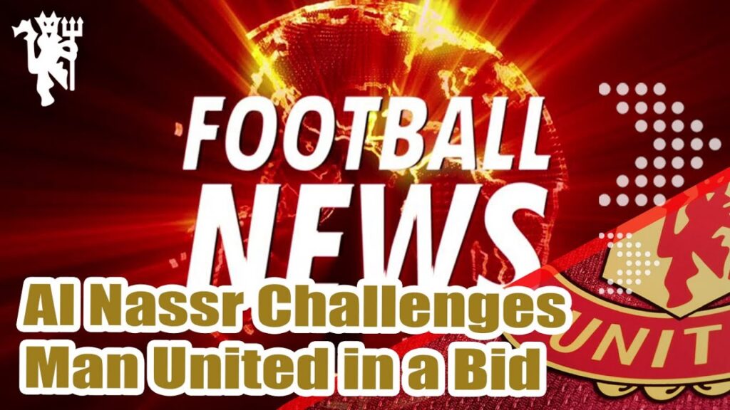 Al Nassr Challenges Man United in a Bid for Goalkeeper