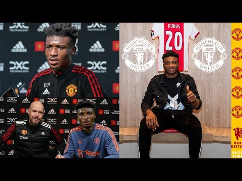 UPDATE 🚨 Mohammed Kudus Joined Man United As Summer Transfer