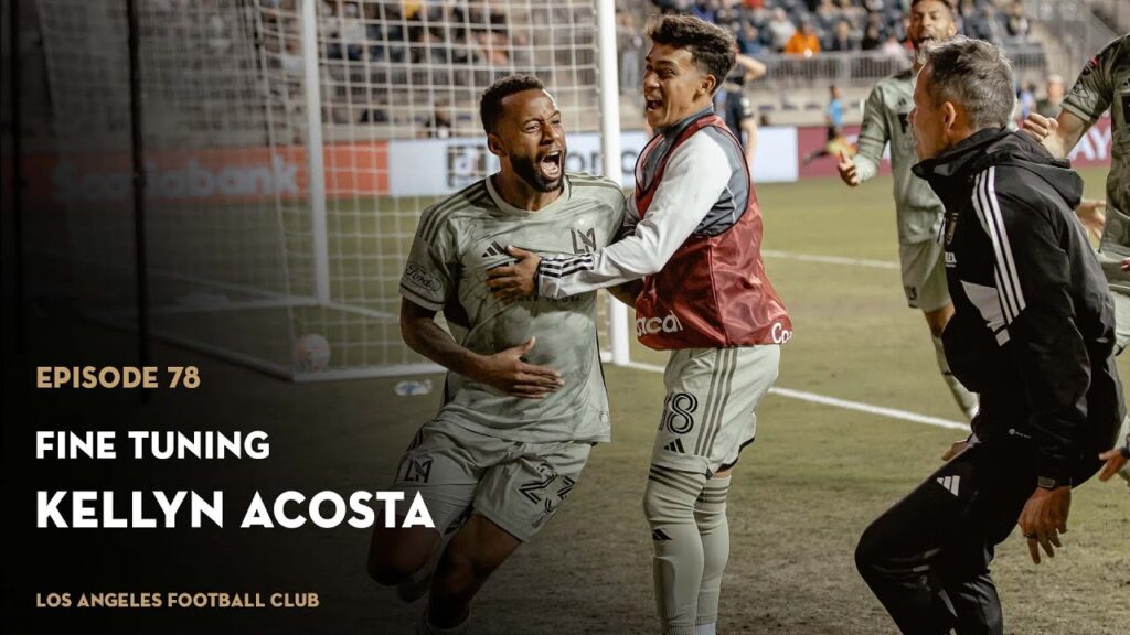 Inside LAFC Podcast Ep. 78 - Fine Tuning With Kellyn Acosta