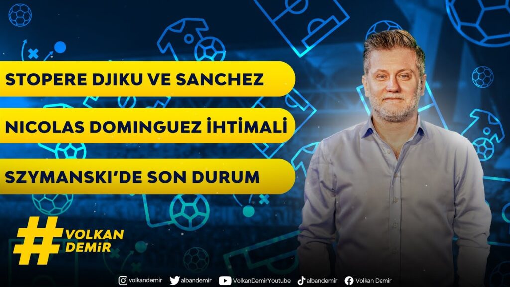 Fenerbahçe’de son durum: Alexander Djiku | Sebastian Szymanski | Nicolas Dominguez | Attila Szalai Fenerbahçe’de son durum: Alexander Djiku | Sebastian Szymanski | Nicolas Dominguez | Attila Szalai