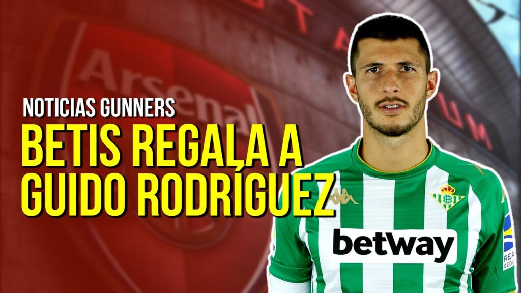GUIDO RODRÍGUEZ a precio de infarto / Arsenal se fija en LOCATELLI y VAN DE BEEK / ISAK va en serio