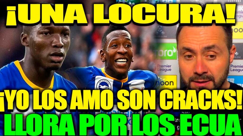 ROBERTO DE ZERBI LLORA POR LOS ECUATORIANOS MOISES CAICEDO Y ESTUPIÑAN EN EL BRIGHTON