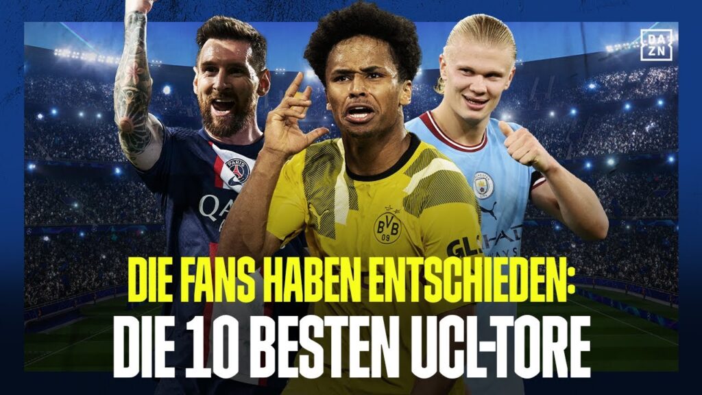 Verdienter Platz 1? 👀 UCL-Traumtore 2022/23 von Messi, Adeyemi, Haaland und Co. im Ranking