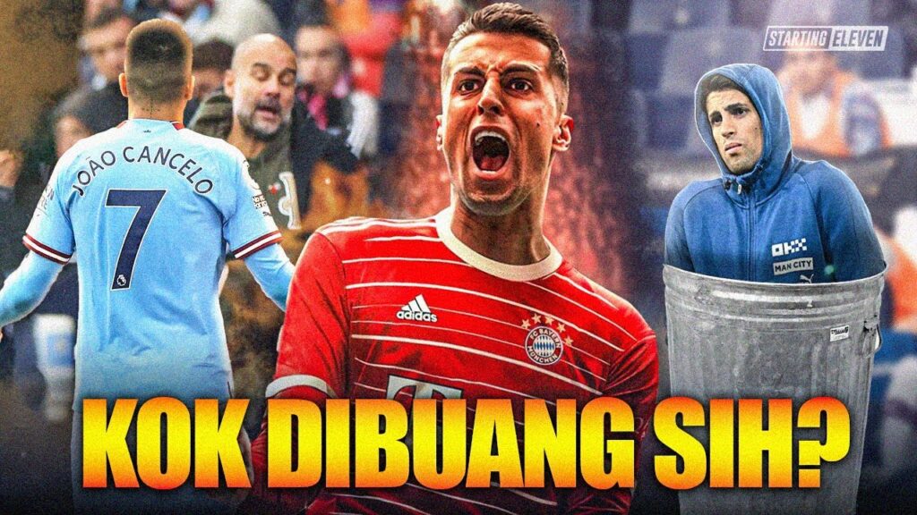 Mengapa Manchester City Tega Membuang Joao Cancelo?