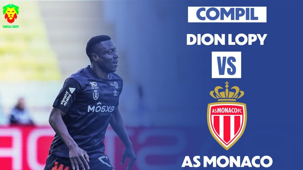 Dion Lopy vs AS Monaco