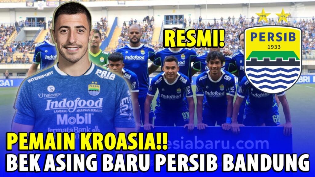 Berita Persib Terbaru Hari Ini   Bek Kroasia!! Resmi Josip Juranovic Gabung Persib Bandung