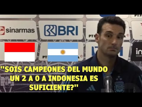 SCALONI NO SE CALLA Y CONTESTA DE ESTA FORMA ARGENTINA 2 VS INDONESIA 0 SCALONI NO SE CALLA Y CONTESTA DE ESTA FORMA ARGENTINA 2 VS INDONESIA 0