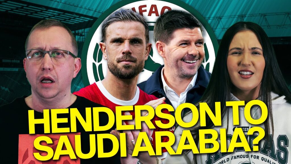 Liverpool Fans React to Jordan Henderson to Saudi Arabia Rumours!