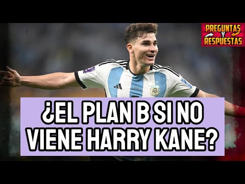¿JULIÁN ÁLVAREZ AL REAL MADRID SI NO VIENE HARRY KANE? | ¿GANAREMOS TÍTULOS LA PRÓXIMA TEMPORADA?