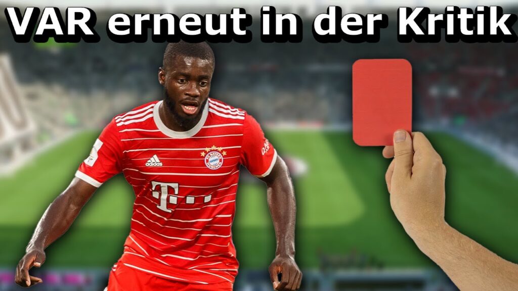 ROTE Karte für Upamecano die RICHTIGE Entscheidung? Analyse