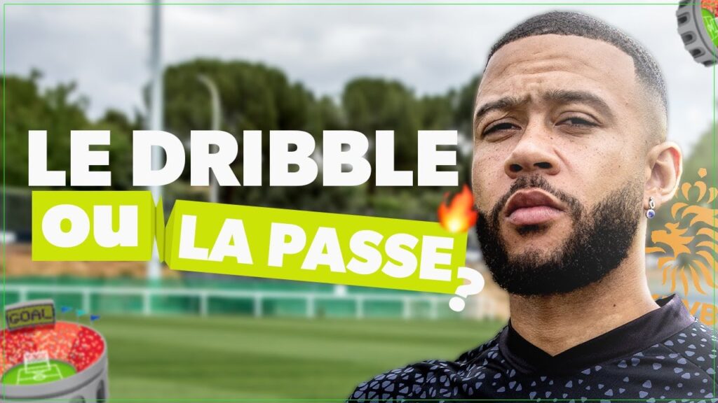 Quand faut-il dribbler en match ? Avec Memphis DEPAY
