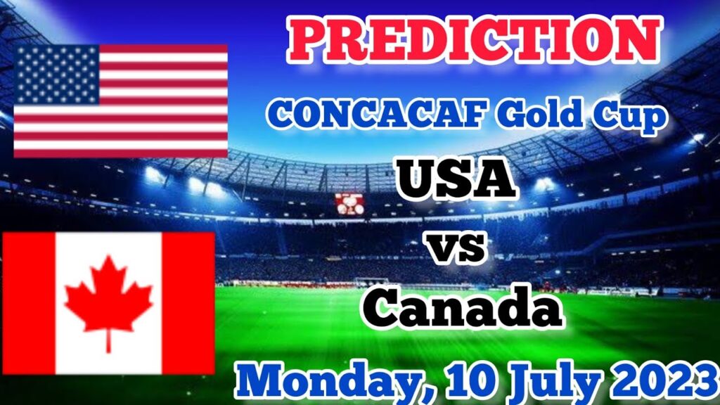 USA vs Canada Prediction and Betting Tips | July 9th 2023
