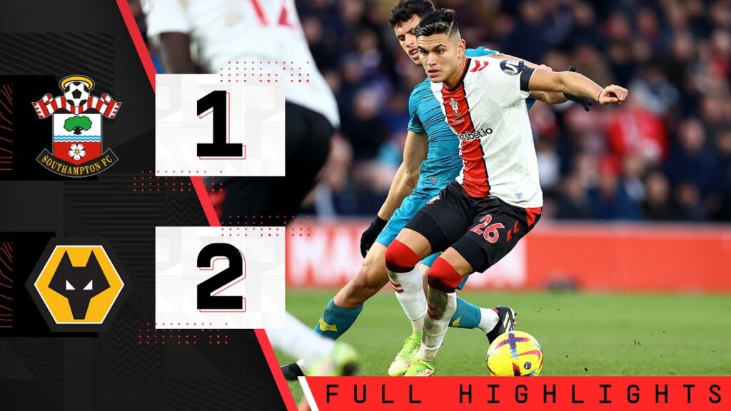 EXTENDED HIGHLIGHTS: Southampton 1-2 Wolverhampton Wanderers | Premier League