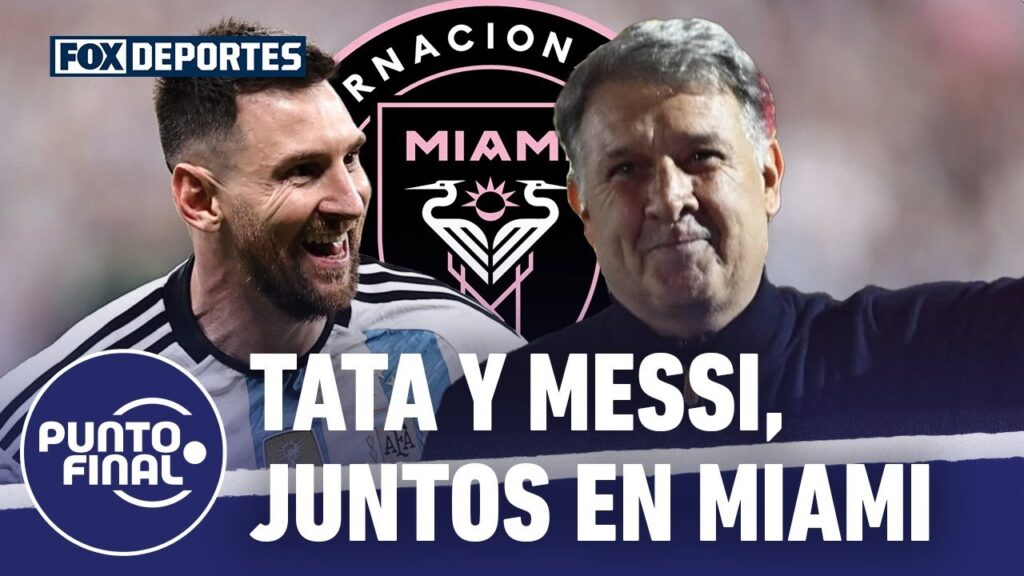 'Tata' Martino y Messi juntos otra vez: Punto Final