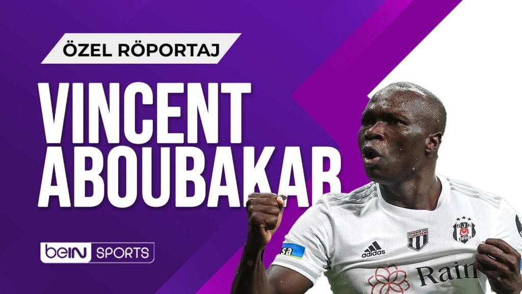 🎙️ Beşiktaş'ın Kamerunlu santrforu Vincent Aboubakar Özel Röportajı