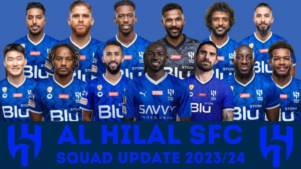 AL HILAL Squad With Kalidou Koulibaly & Rüben Neves | Al Hilal Squad Update 2023/24 | FootWorld
