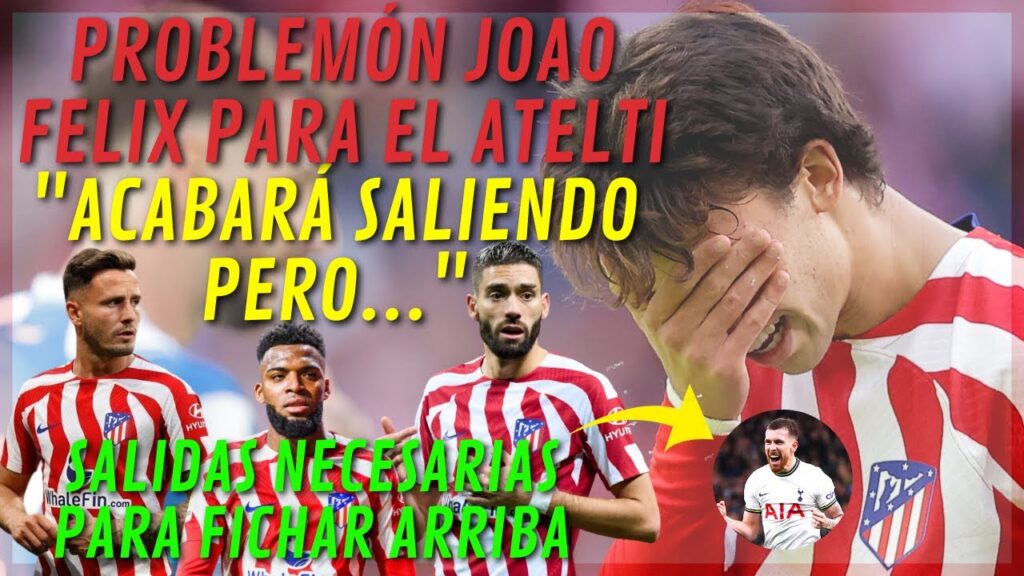 "JOAO FELIX SALDRÁ PORQUE ES UN PROBLEMON" CARRASCO, SAÚL Y LEMAR SALIDAS NECESARIAS PARA FICHAR