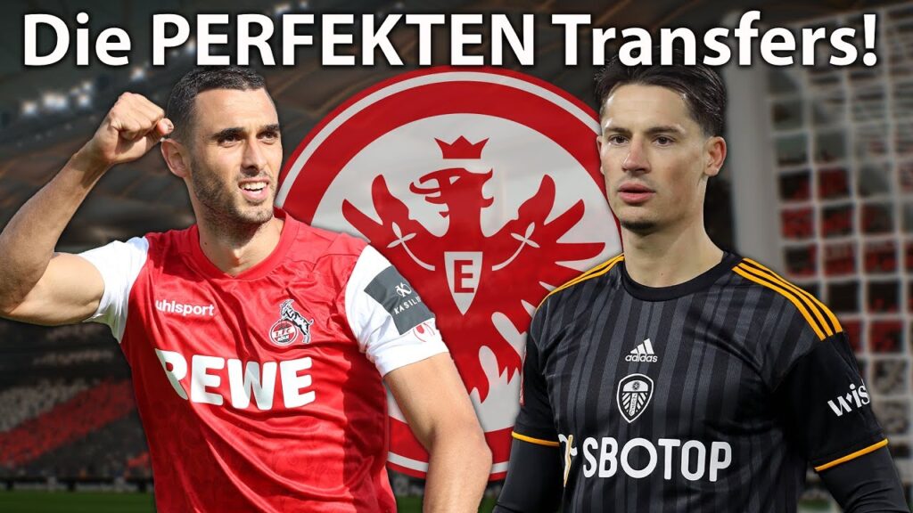 Mit Skhiri & Koch | So STARK wird Eintracht Frankfurt!