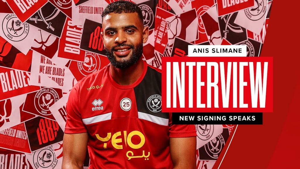 Anis Slimane | Sheffield United signing interview