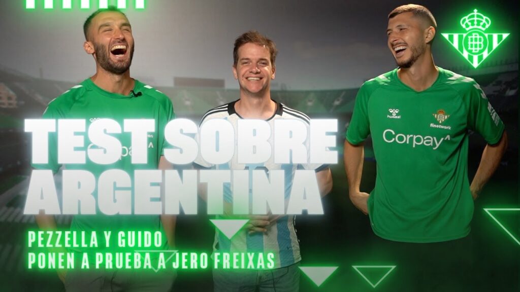 Jero Freixas se somete al TEST argentino de Guido y Pezzella  😂🇦🇷 | Real BETIS Balompié