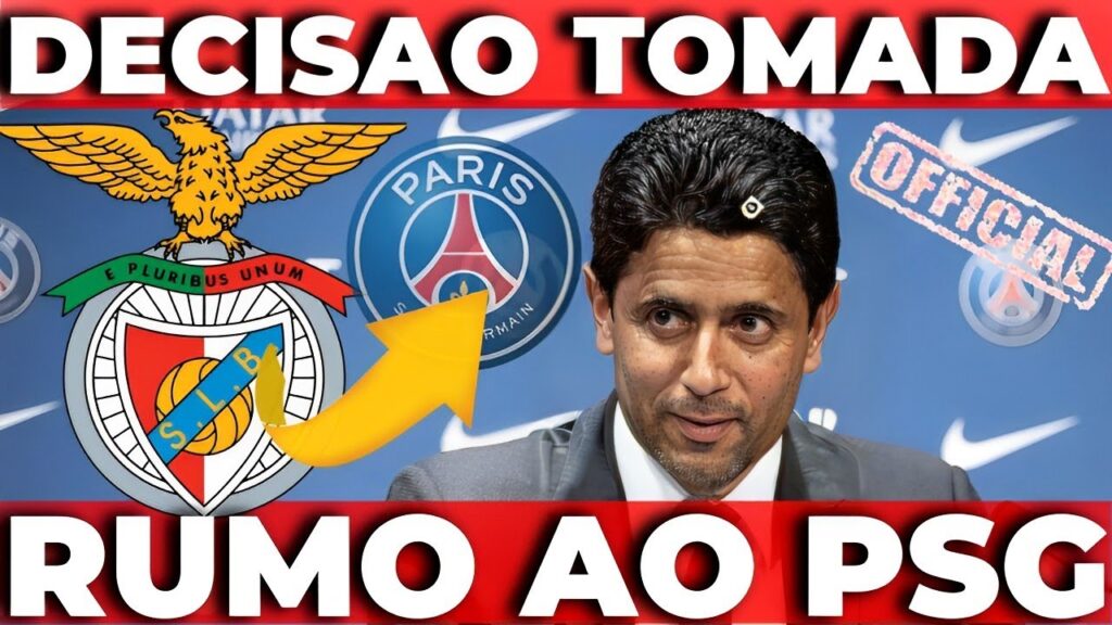 🚨 CONFIRMADO! 💣É OFICIAL! 💥ASSINA PELO PSG! 🦅BENFICA CAMPEÃO - NOTÍCIAS DO BENFICA