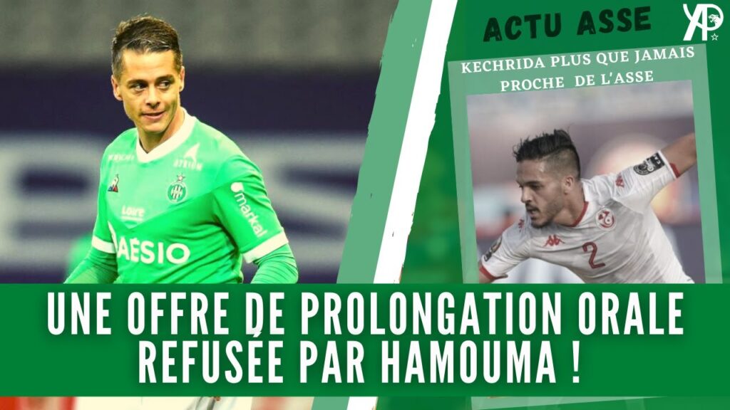 Hamouma refuse l'offre de l'ASSE ! Kechrida bientôt vert !? Karamoh pisté ! Sow impérial. Actu ASSE💚