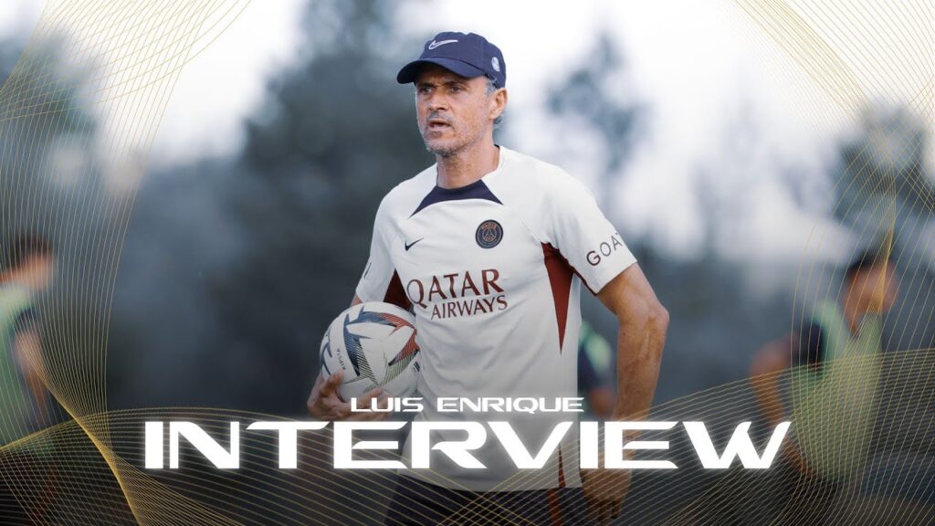 🗣️🎙️ 𝐈𝐍𝐓𝐄𝐑𝐕𝐈𝐄𝐖 - Luis Enrique ! 🔴🔵 #WelcomeToParisLuisEnrique