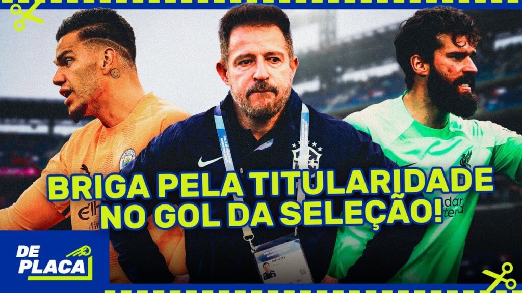 ALISSON X EDERSON: "ATÉ PELO RITMO DE JOGO, O TITULAR TEM QUE SER O ..."