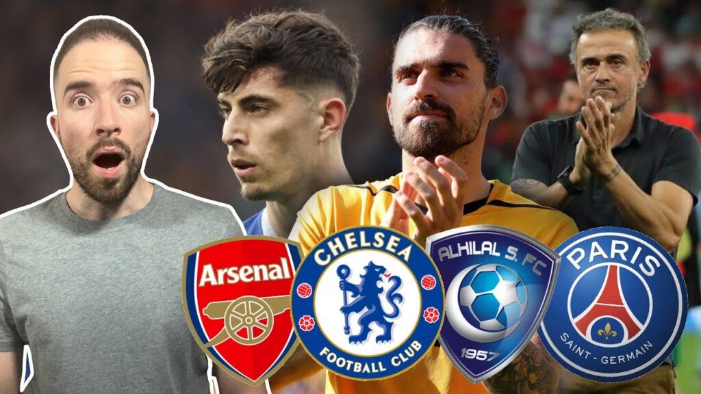 Arsenal £60m Havertz Deal DONE?! | Ruben Neves Joins Al-Hilal In €55m Move! | Luis Enrique To PSG!