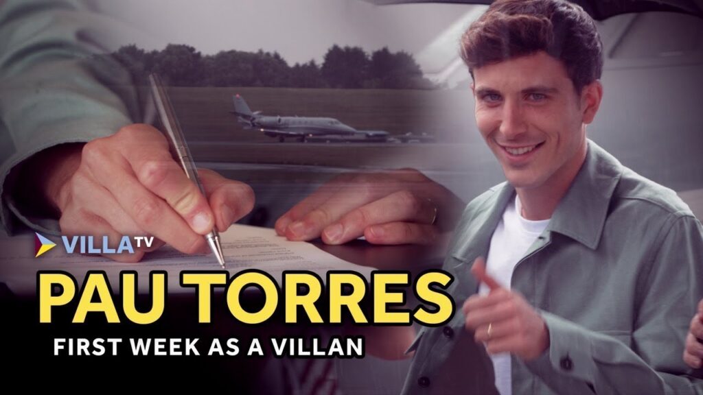PAU TORRES | Pau's arrival at Villa
