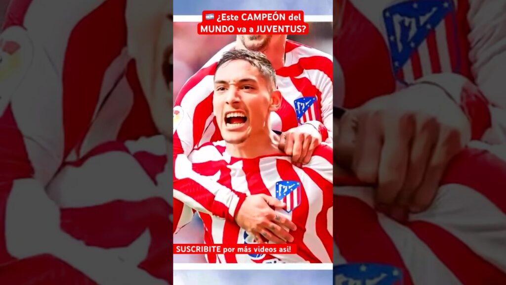 🇦🇷 ¿JUVENTUS compra este CAMPEÓN del MUNDO? | Rumor Nahuel Molina de Argentina y Atlético #futbol