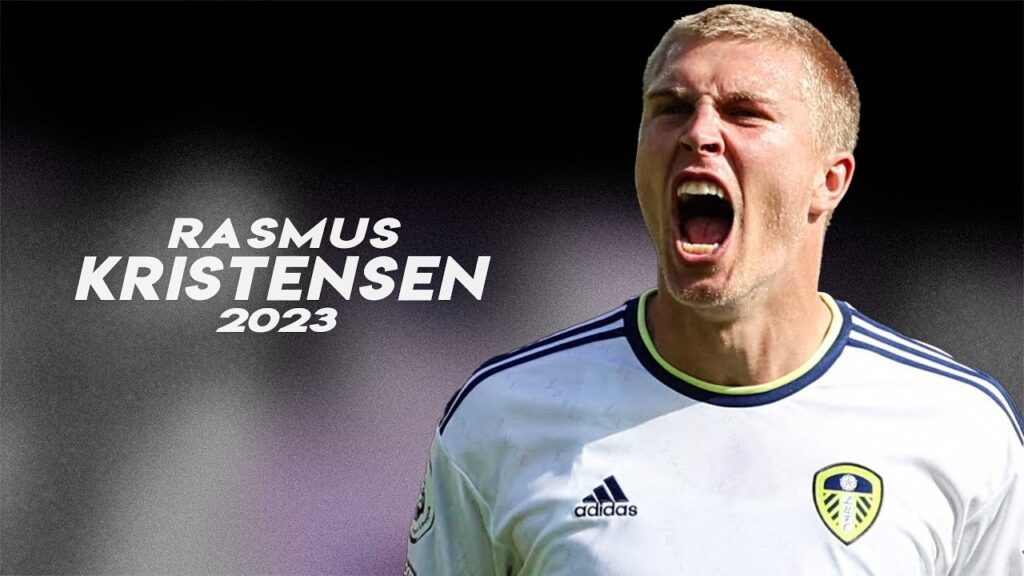 Rasmus Kristensen - Complete Wingback 2023ᴴᴰ