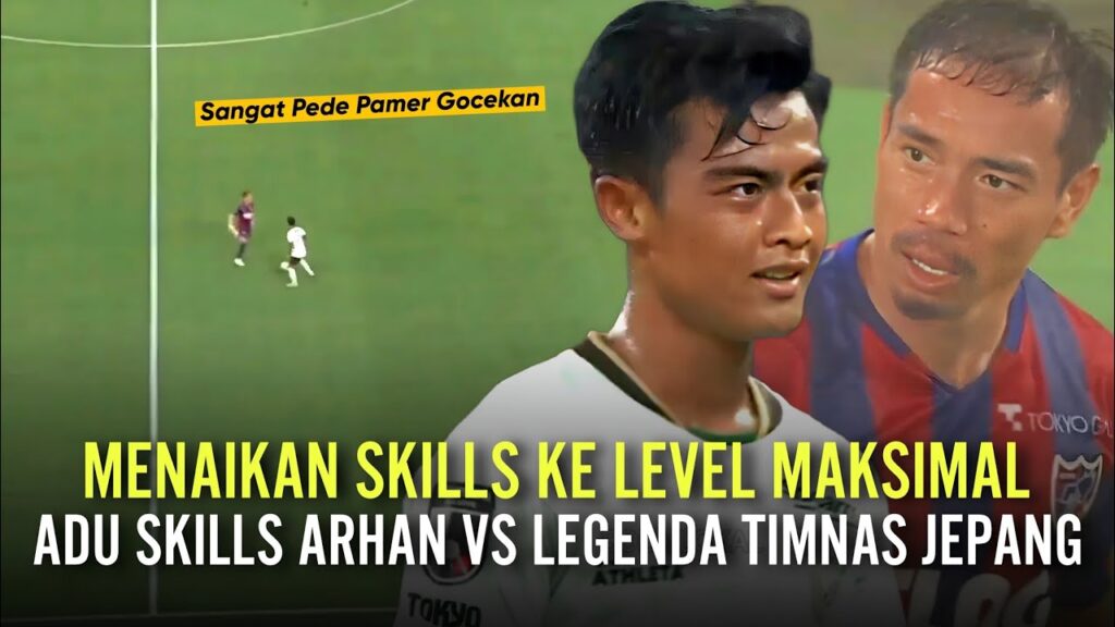 PRATAMA ARHAN VS YUTO NAGATOMO!! Duel Arhan Lawan Ex Pemain InterMilan Fullback Terbaik Pada Masanya