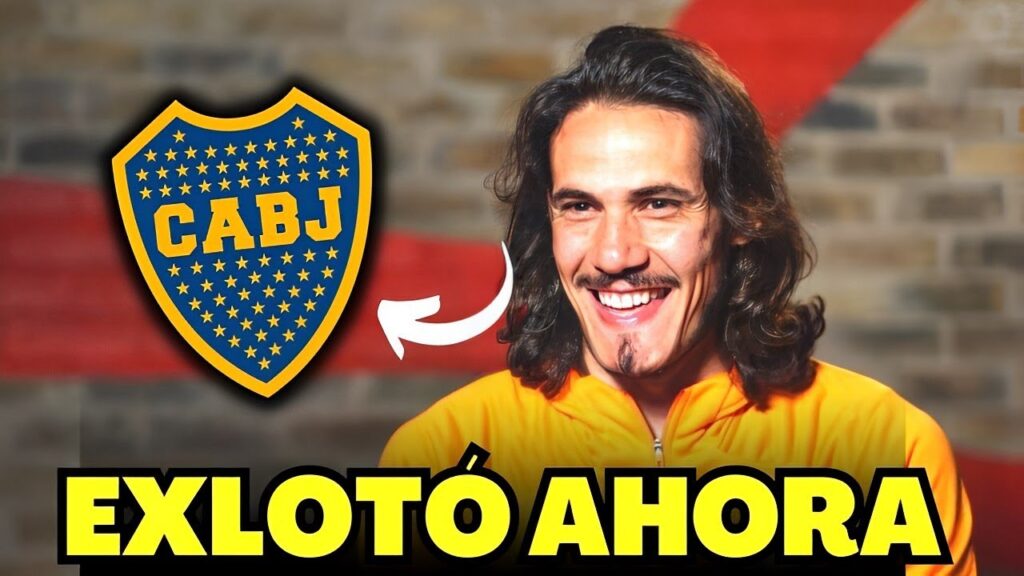¡BOMBAZO! ACABA DE CONFIRMA EDINSON CAVANI Y BOCA JR. NOTICIAS DEL BOCA JUNIORS HOY