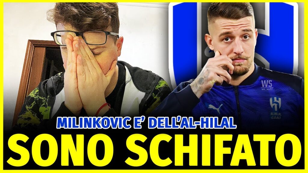 SONO SCHIFATO: MILINKOVIC SAVIC è dell'AL-HILAL per 40 MILIONI... SIAMO SU SCHERZI A PARTE?!