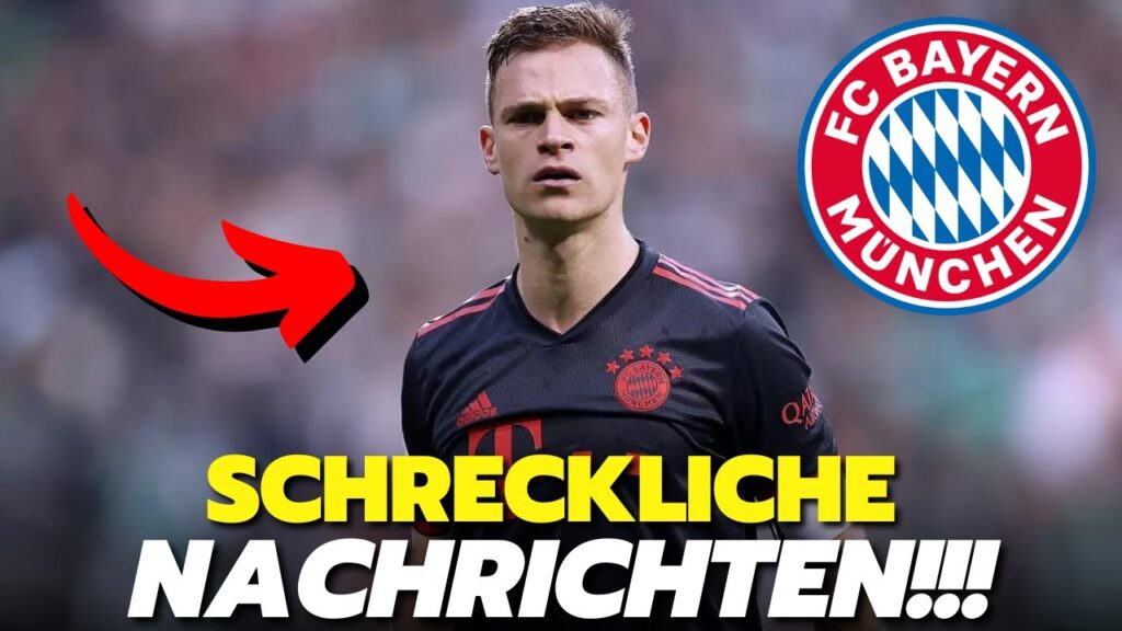 SCHRECKLICHE NACHRICHTEN VON JOSHUA KIMMICH!!! // [BAYERN MÜNCHEN]