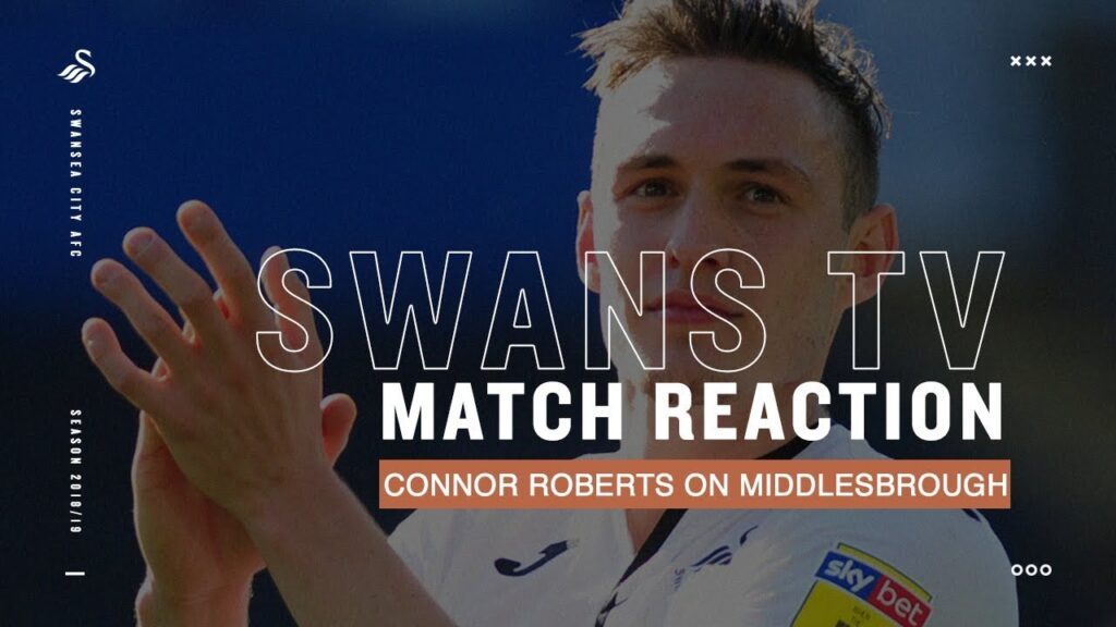Reaction: Connor Roberts on Middlesbrough